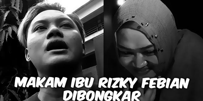 VIDEO TOP 3: Makam Ibunda Rizky Febian Dibongkar