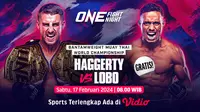 One Fight Night 19: Haggerty vs Lobo, Sabtu, 17 Februari 2024. (Sumber: Dok. Vidio.com)