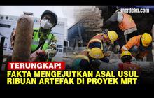VIDEO: Fakta Mengejutkan di Balik Ribuan Artefak Proyek MRT Jakarta