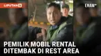 Viral! Pemilik Mobil Rental Ditembak Pelaku Penggelapan Mobil di Rest Area