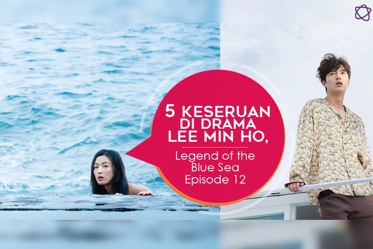 [Bintang] 5 Keseruan di Drama Lee Min Ho, Legend of the Blue Sea Episode 12