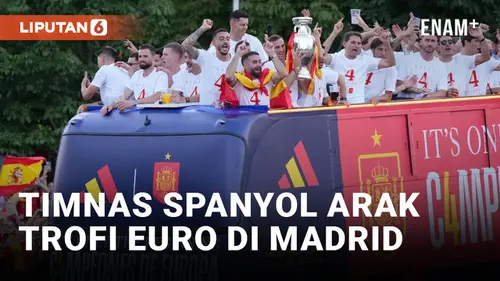 VIDEO: Parade Juara Euro 2024, Timnas Spanyol Naik Bus Terbuka
