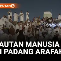 VIDEO: Puncak Haji 2025, Lautan Jemaah Penuhi Padang Arafah