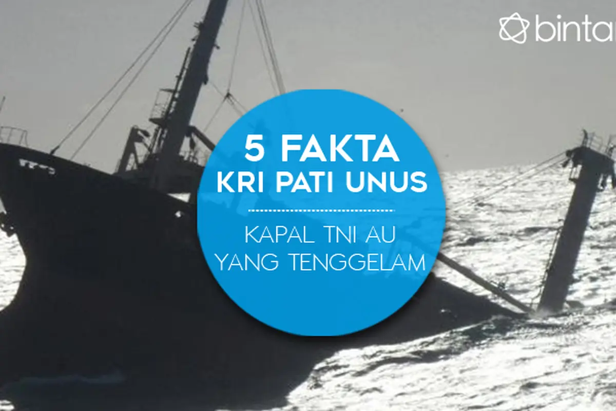5 Fakta KRI Pati Unus, Kapal TNI AU yang Tenggelam