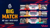 Saksikan Keseruan Live Streaming Big Match BRI Liga 1 2022/2023 Weeks 1 di Vidio