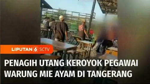 VIDEO: Penagih Utang Berulah Lagi, Keroyok Pegawai Warung Mi Ayam di Tangerang