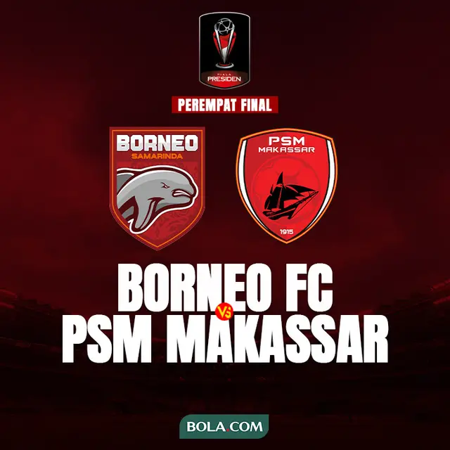Cover Perempat Final Piala Presiden 2022 Borneo FC VS PSM Makassar