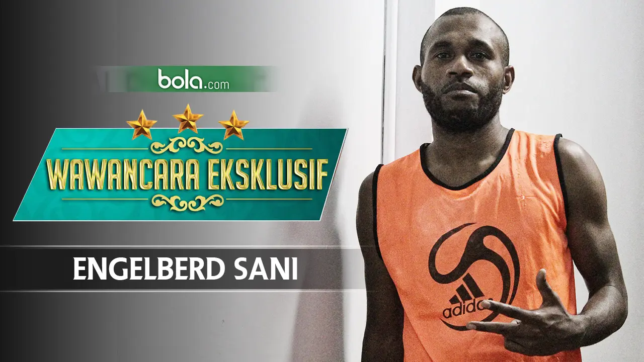 Wawancara Eksklusif Engelberd Sani (Bola.com/Adreanus Titus)