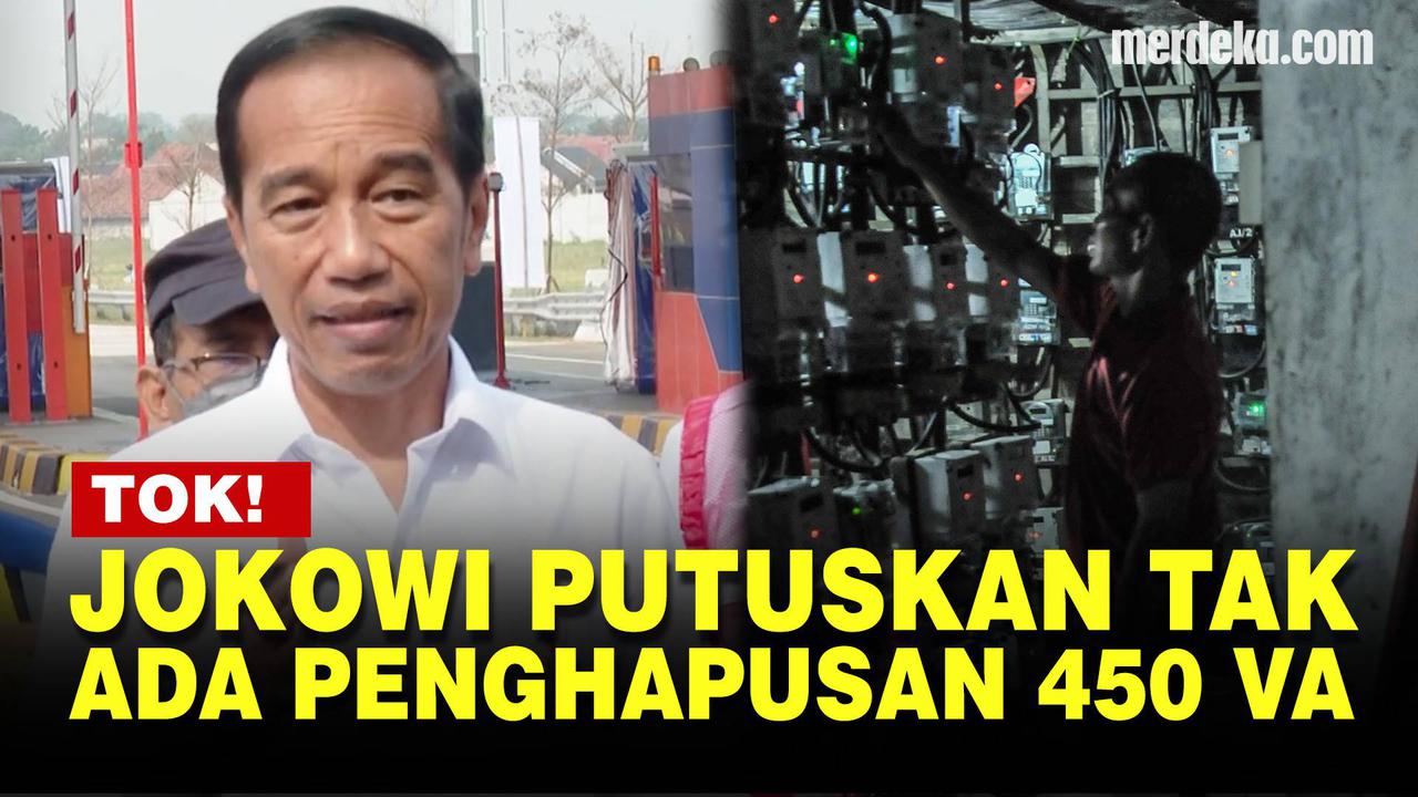 VIDEO: Presiden Jokowi Putuskan Tak Hapus Pelanggan Miskin PLN 450 VA