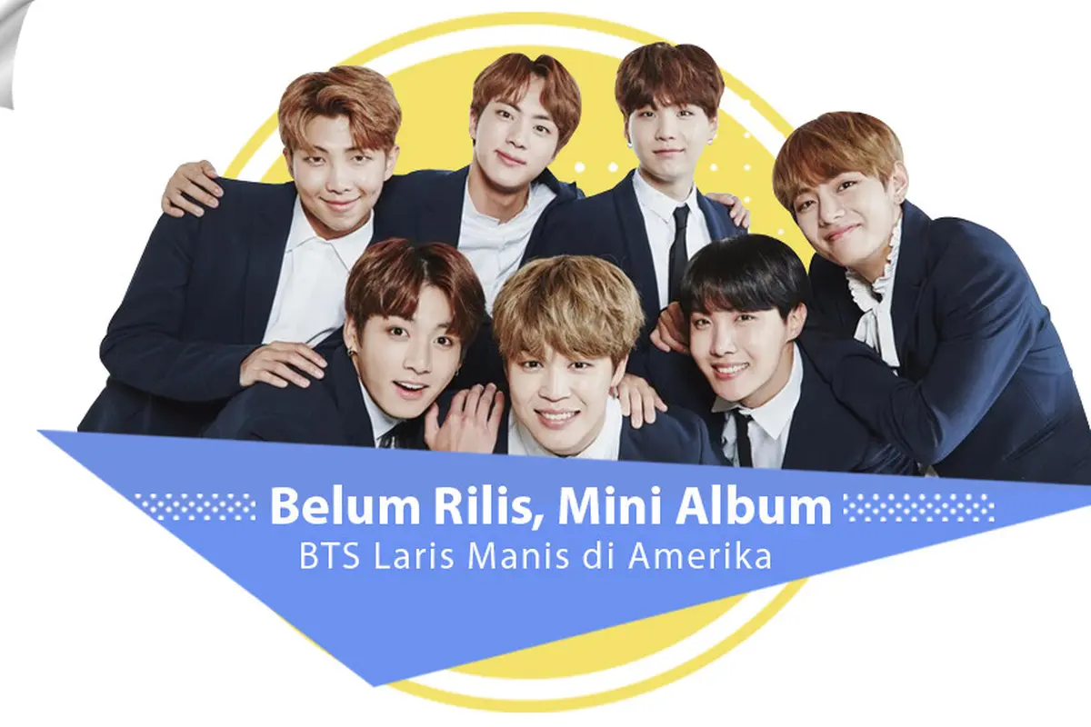[Bintang] Belum Rilis, Mini Album BTS Laris Manis di Amerika 