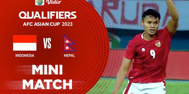 VIDEO: 7 Gol Cantik Timnas Indonesia Saat Kalahkan Nepal, Skuad Garuda Lolos Piala Asia 2023