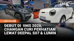 Changan mencatatkan debut perdananya di IIMS 2026 dengan menghadirkan dua model listrik andalan, Deepal S07 dan Lumin.