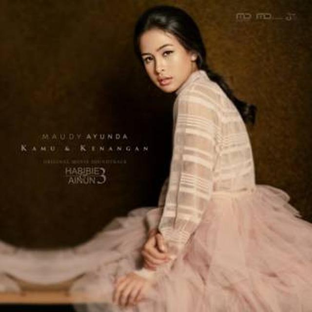 Kamu Kenangan Soundtrack Film Habibie Ainun 3 Dengan Apik Dibawakan Maudy Ayunda Showbiz Liputan6 Com