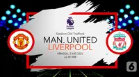 Manchester United vs Liverpool (liputan6.com/Abdillah)