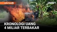 Mobil Pembawa Uang Miliaran Rupiah Ludes Terbakar