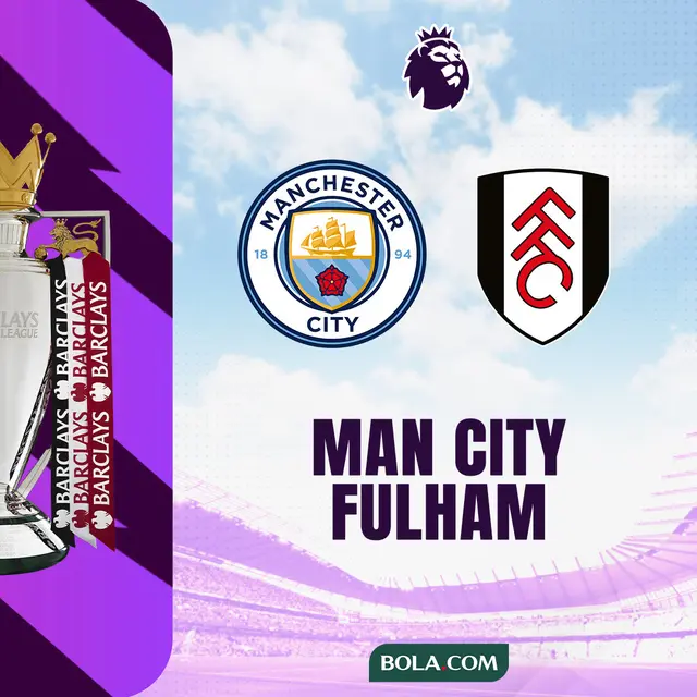 Liga Inggris - Man City Vs Fulham