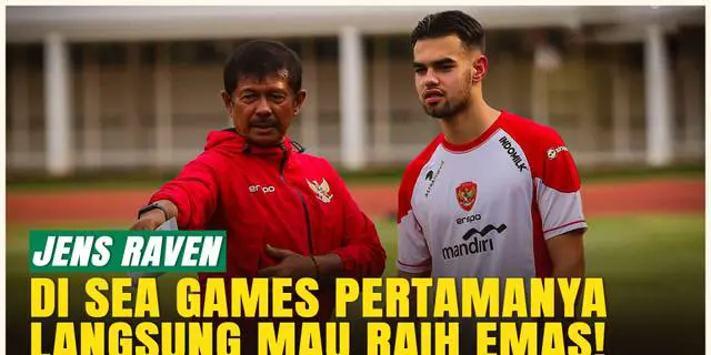 VIDEO: Debut Jens Raven di SEA Games 2025, Siap Bawa Timnas Indonesia U-22 Raih Emas Lagi!