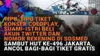 Mulai dari pasangan suami istri yang membeli akun Twitter dan nomor rekening di sosmed untuk tipu-tipu tiket konser Coldplay hingga Ancol bagi-bagi tiket gratis untuk sambut perayaan HUT ke-496 Jakarta, berikut adalah sejumlah berita menarik News Fla...