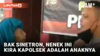Kocak! Nenek Nyasar Kira Kapolsek Adalah Anaknya