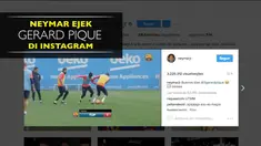 Striker Barcelona, Neymar Jr mengejek Gerard Pique di media sosial Instagram dengan video saat dirinya mengolongi istri penyanyi Shakira itu