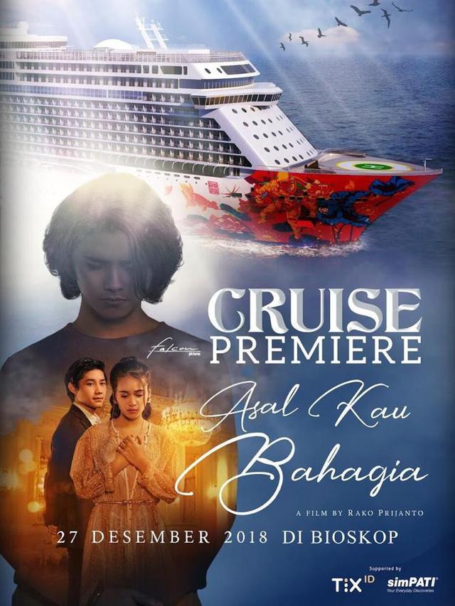 Mengapa Gala Premier Asal Kau Bahagia Digelar di Kapal Pesiar?  ShowBiz Liputan6.com