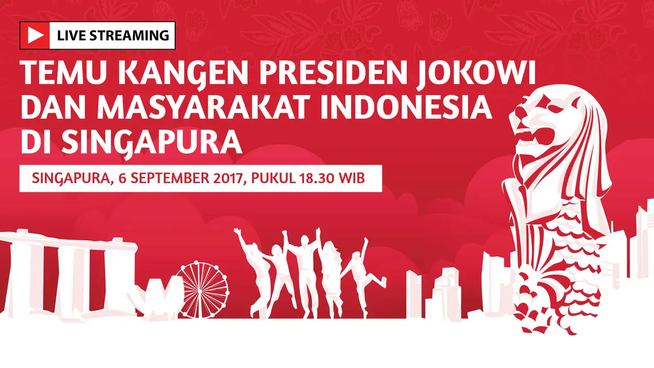 Live Streaming Temu Kangen Jokowi dan WNI di Singapura