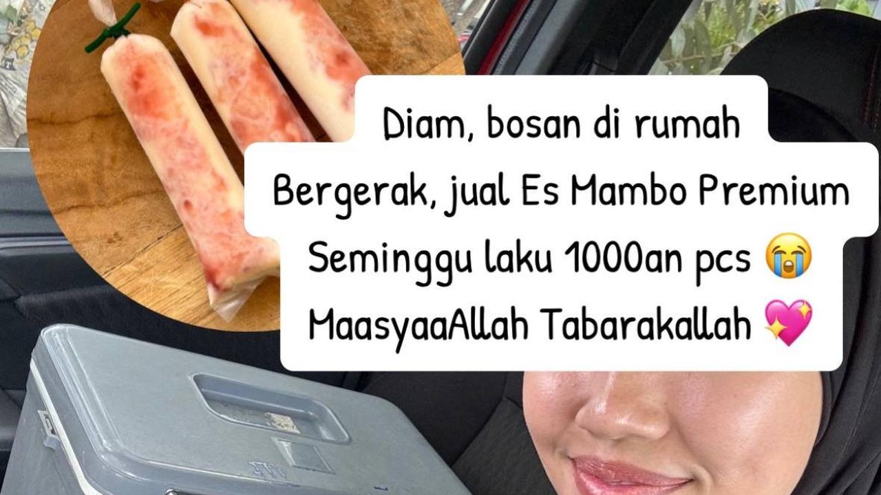 Terjual 1000 Lebih dalam Seminggu, Kisah Sukses Wanita Bikin Usaha Es Mambo Ini Curi Perhatian