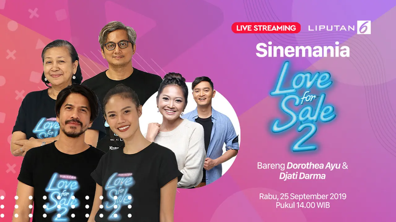 Ikuti Keseruan Live Streaming Bersama para Cast Film Love For Sale 2