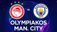 Liga Champions - Olympiakos Vs Manchester City (Bola.com/Adreanus Titus)
