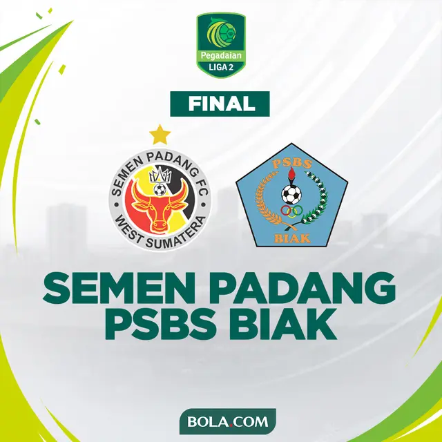 Final Liga 2 - Semen Padang FC Vs PSBS Biak