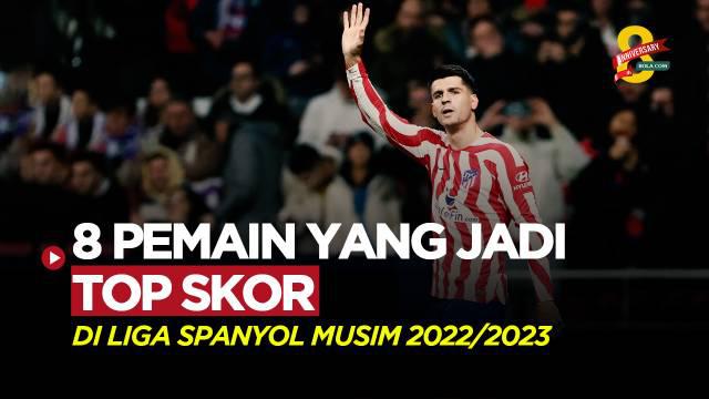 Berita Motion grafis 8 top skorer di Liga Spanyol musim 2022/2023. Nama bomber milik Atletico Madrid, Alvaro Morata, termasuk ke dalam daftarnya.