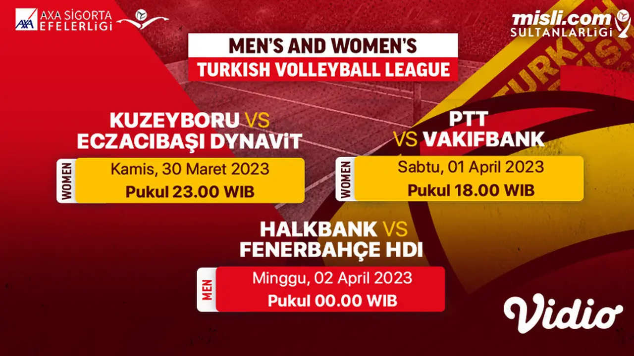 Live Streaming Men’s and Women’s Turkish Volleyball League Pekan Ini 30 Maret - 2 April : Kuzeyboru Vs Eczacibaşi Dynavi̇t di Vidio