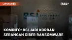 Kominfo buka suara terkait insiden dugaan serangan siber ransomware LockBit ke BSI. Kominfo mengatakan gangguan yang dialami oleh IT BSI sudah dapat dipulihkan