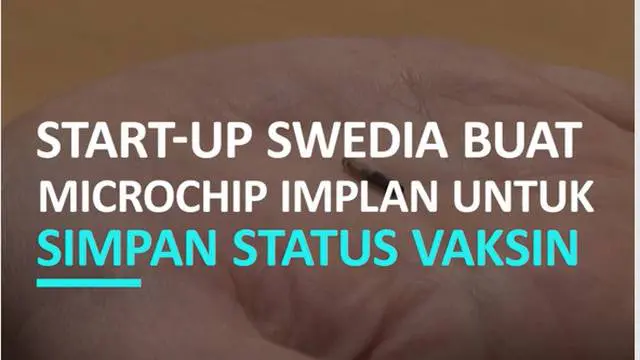 Start-up asal Swedia, DSruptive Subdermals, menciptakan microchip implant yang berguna untuk menyimpan data status vaksin COVID dan juga hasil tes COVID.