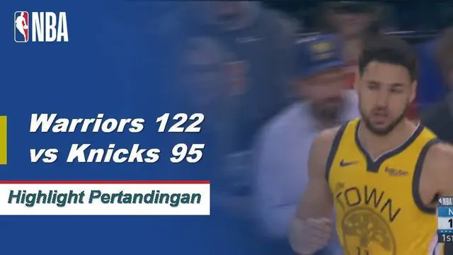 Cuplikan Pertandingan NBA : Warriors 122 vs Knicks 95