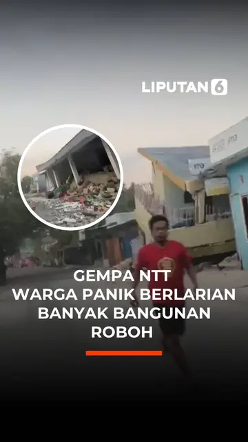 Gempa NTT Warga Panik Berlarian Banyak Bangunan Roboh