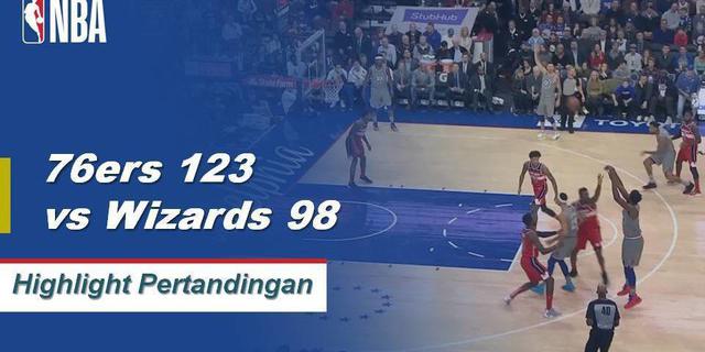 Cuplikan Pertandingan NBA : 76ers 123 vs Wizards 98