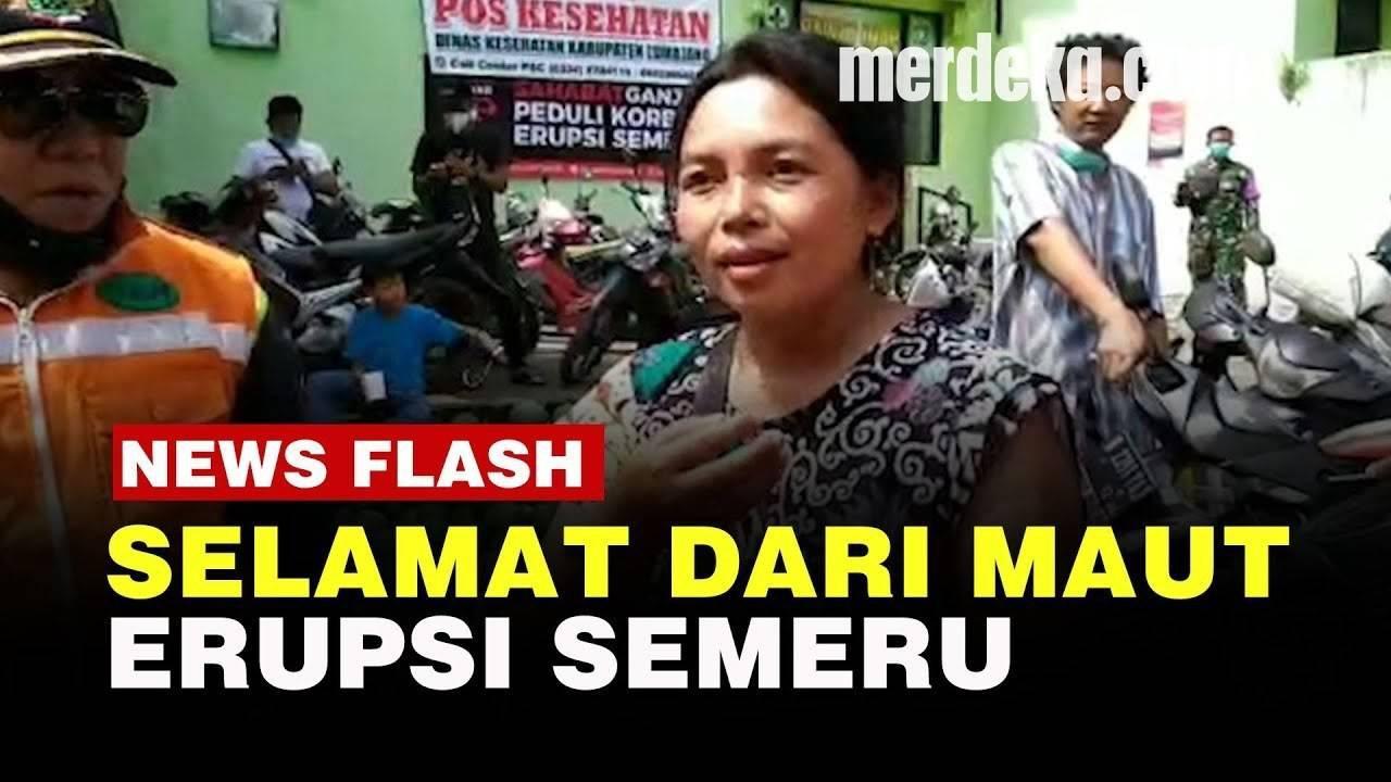 VIDEO: Perjuangan Ibu Selamat dari Erupsi Semeru saat Rumah Tertimpa Pasir