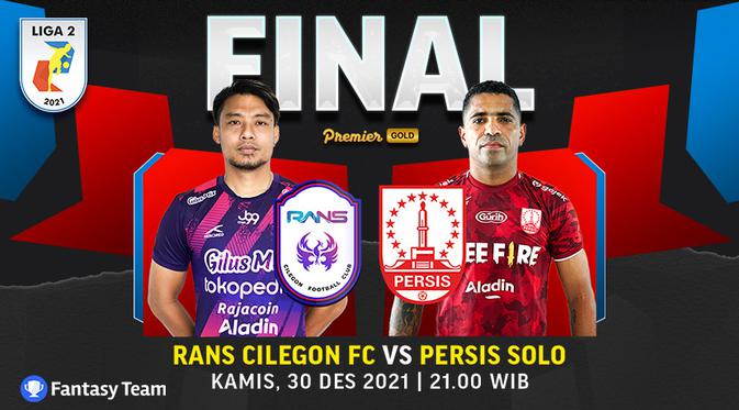 Jadwal Live Streaming Final Liga 2 2021 : RANS Cilegon VS Persis Solo di Vidio. (Sumber : dok. vidio.com)