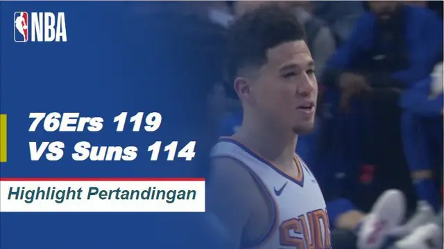 Cuplikan Hasil Pertandingan NBA : 76ers 119 VS Suns 114
