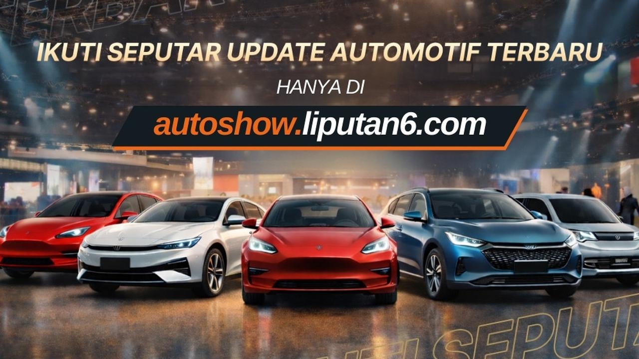 Liputan6.com Gelar AUTOSHOW, Sajikan Pengalaman Liputan Otomotif Lebih Interaktif