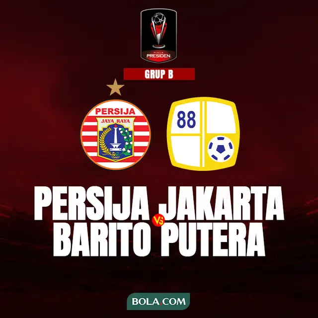 Piala Presiden 2022 - Grup B - Persija Jakarta Vs Barito Putera