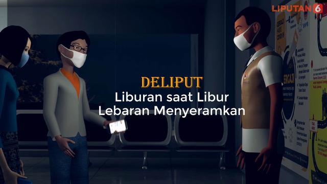 DELIPUT: Liburan saat Libur Lebaran Menyeramkan