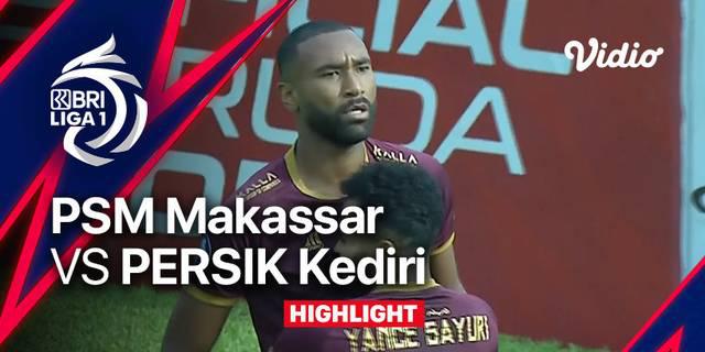 VIDEO: Highlights BRI Liga 1, PSM Kalahkan Persik 2-1