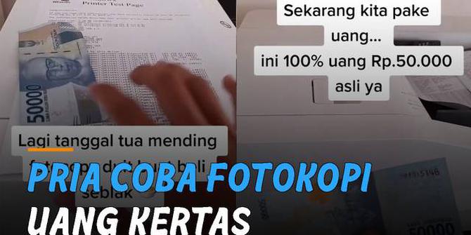 VIDEO: Penasaran, Pria Coba Fotokopi Uang Kertas dan Hasilnya Bikin Kaget