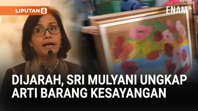 VIDEO: Terungkap, Arti Barang Kesayangan Sri Mulyani yang Dijarah