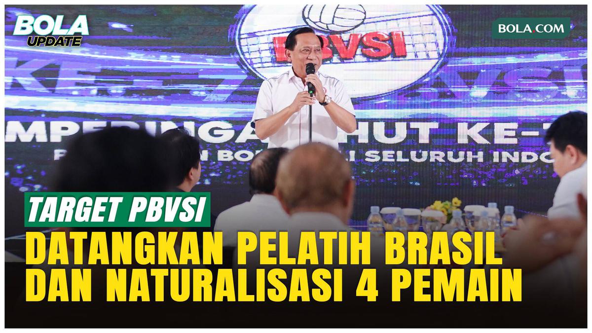 PBVSI Bakal Datangkan Pelatih Hingga Siapkan 4 Naturalisasi dari Brasil