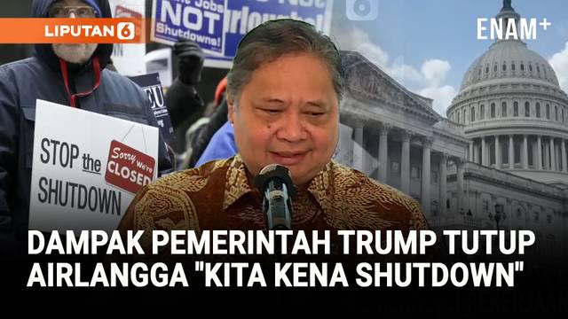 Menko Perekonomian, Airlangga Hartarto mengungkapkan, dampak tutupnya pemerintahan Trump turut berimbas ke Indonesia. Di mana, proses negosiasi tarif dagang terhenti sementara.