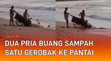 Aksi dua pria buang sampah satu gerobak ke pantai mengundang perhatian.