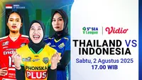 Live Stream Thailand vs Indonesia - SEA V League 2025 di Vidio Akhir Pekan Ini